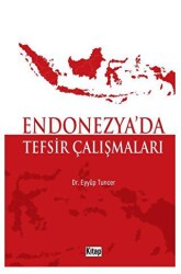 Endonezya`da Tefsir Çalışmaları - Kitap Dünyası Yayınları