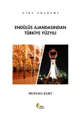 Endülüs Ajandasından Türkiye Yüzyılı - 1