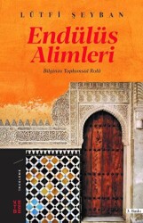 Endülüs Alimleri - Ketebe Yayınları