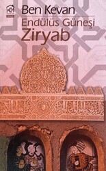 Endülüs Güneşi Ziryab - Kurgu Kültür Merkezi