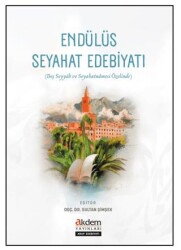 Endülüs Seyahat Edebiyatı - Akdem Yayınları