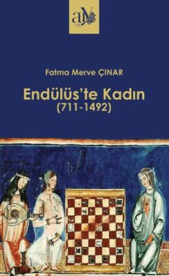 Endülüs`te Kadın 711-1492 - 1