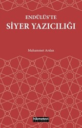 Endülüs’te Siyer Yazıcılığı - Hikmetevi Yayınları