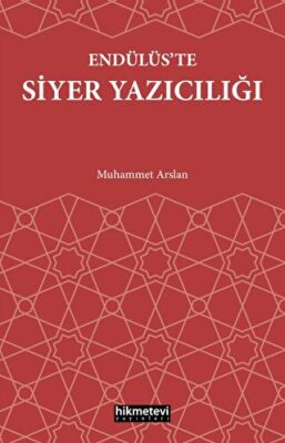 Endülüs’te Siyer Yazıcılığı - 1