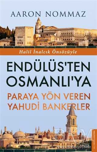 Endülüs’ten Osmanlı’ya Paraya Yön Veren Yahudi Bankerler - Destek Yayınları