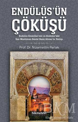 Endülüs`ün Çöküşü - Hikmetevi Yayınları