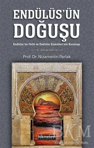 Endülüs`ün Doğuşu - Hikmetevi Yayınları