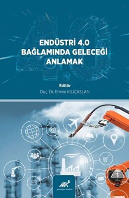 Endüstri· 4.0 Bağlamında Geleceği· Anlamak - 1