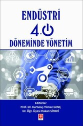 Endüstri 4.0 Döneminde Yönetim - Ekin Basım Yayın