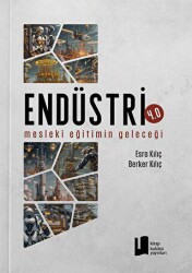 Endüstri 4.0 Mesleki Eğitimin Geleceği - Kitap Kulübü Yayınları