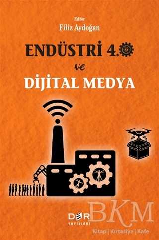 Endüstri 4.0 ve Dijital Medya - Der Yayınları