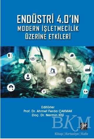 Endüstri 4.0`ın Modern İşletmecilik Üzerine Etkileri - 1