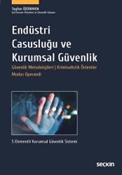 Endüstri Casusluğu ve Kurumsal Güvenlik - Seçkin Yayıncılık