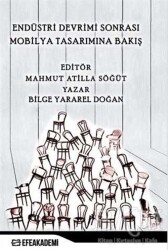 Endüstri Devrimi Sonrası Mobilya Tasarımına Bakış - Efe Akademi Yayınları