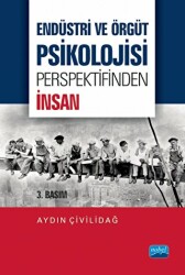 Endüstri ve Örgüt Psikolojisi Perspektifinden İnsan - Nobel Akademik Yayıncılık