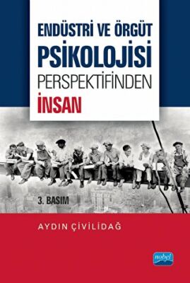 Endüstri ve Örgüt Psikolojisi Perspektifinden İnsan - 1