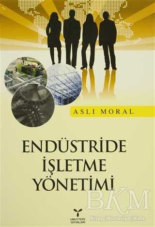 Endüstride İşletme Yönetimi - Umuttepe Yayınları