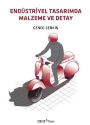 Endüstriyel Tasarımda Malzeme ve Detay - YEM Yayın