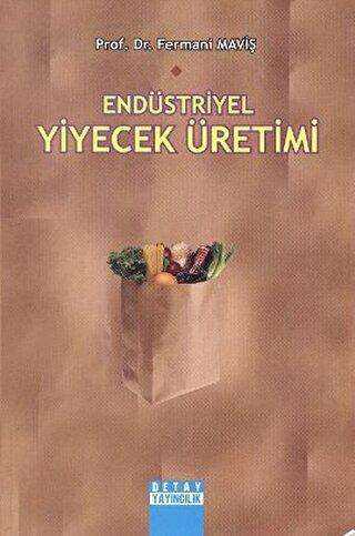 Endüstriyel Yiyecek Üretimi - Detay Yayıncılık