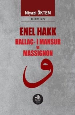 Enel Hakk Hallac-ı Mansur ve Massignon - 1