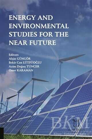 Energy and Environmental Studies for the Near Future - Akademisyen Kitabevi