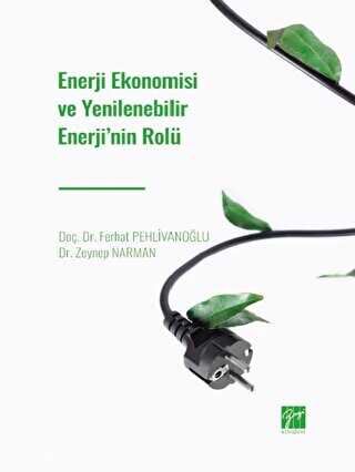 Enerji Ekonomisi ve Yenilenebilir Enerji` nin Rolü