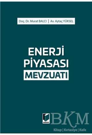 Enerji Piyasası Mevzuatı - Adalet Yayınevi