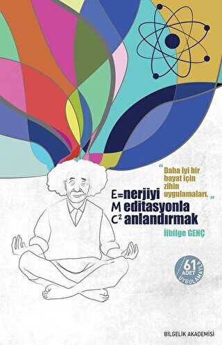 Enerjiyi Meditasyonla Canlandırmak E=MC2 - 1