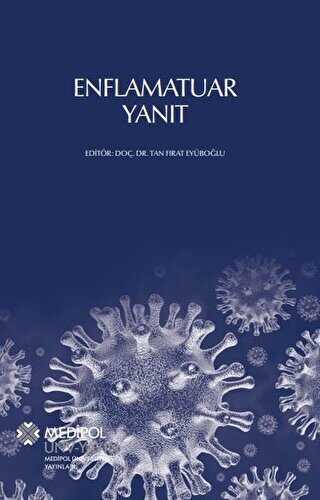 Enflamatuar Yanıt - İstanbul Medipol Üniversitesi Yayınları