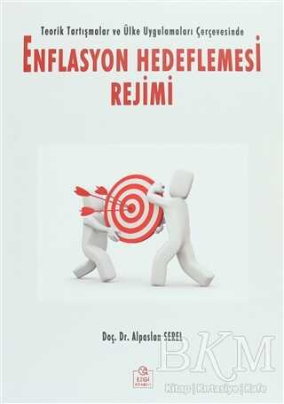 Enflasyon Hedeflemesi Rejimi - Ezgi Kitabevi Yayınları