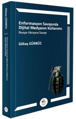 Enformasyon Savaşında Dijital Medyanın Kullanımı: Rusya – Ukrayna Savaşı - 1