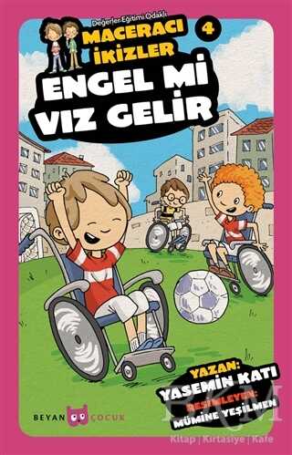 Engel mi Vız Gelir - Maceracı İkizler 4 - Beyan Yayınları