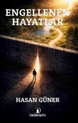 Engellenen Hayatlar - İskenderiye Yayınları