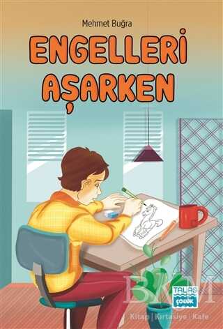 Engelleri Aşarken - Talas Yayınları