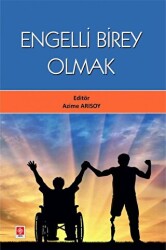 Engelli Birey Olmak - Ekin Basım Yayın