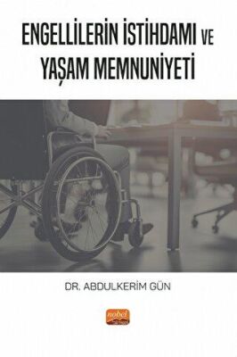 Engellilerin İstihdamı ve Yaşam Memnuniyeti - 1