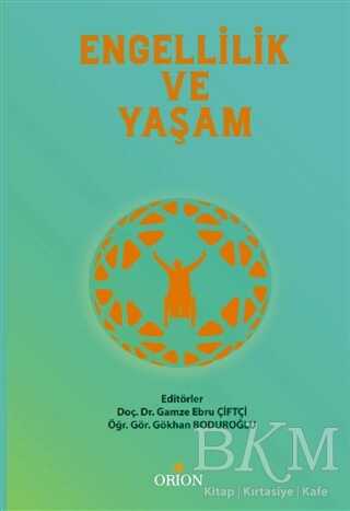 Engellilik ve Yaşam - Orion Kitabevi