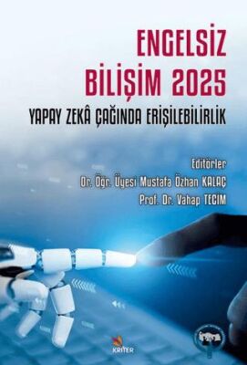 Engelsiz Bilişim 2025: Yapay Zeka Çağında Erişilebilirlik - 1