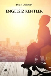 Engelsiz Kentler - Paradigma Akademi Yayınları