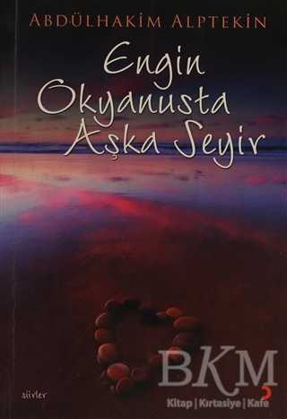 Engin Okyanusta Aşka Seyir - Cinius Yayınları