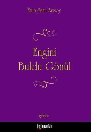 Engini Buldu Gönül - İleri Yayınları