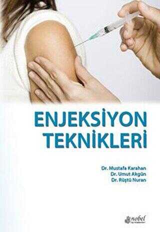 Enjeksiyon Teknikleri - Nobel Tıp Kitabevi