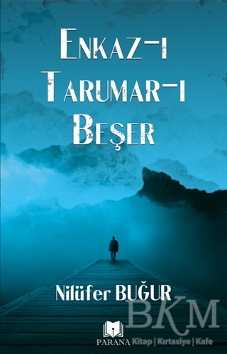 Enkaz-ıTarumar-ı Beşer - Parana Yayınları