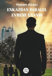 Enkazdan Paralel Evrene Uyanış - Elpis Yayınları