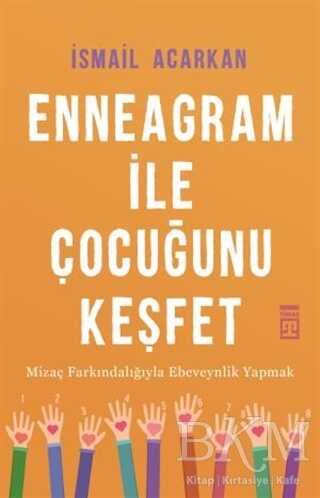 Enneagram ile Çocuğunu Keşfet - Timaş Yayınları