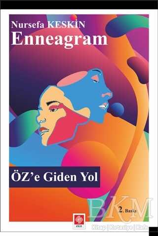 Enneagram - Öz`e Giden Yol - Ekin Basım Yayın