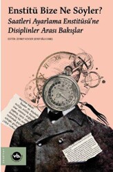 Enstitü Bize Ne Söyler? - Vakıfbank Kültür Yayınları