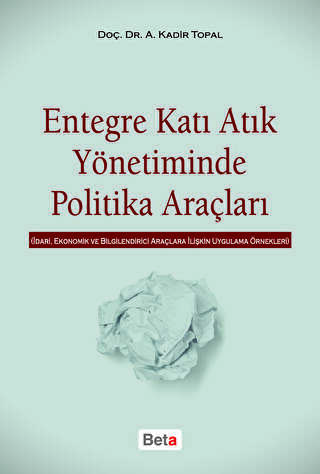 Entegre Katı Atık Yönetiminde Politika Araçları - Beta Yayınevi