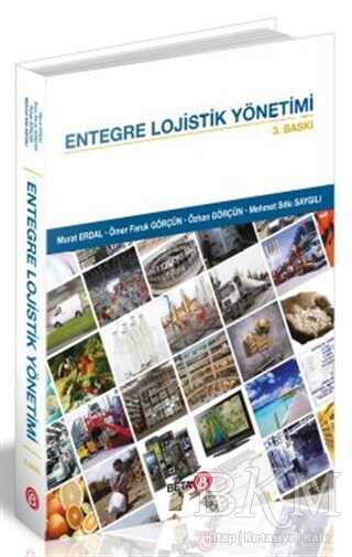Entegre Lojistik Yönetimi - Beta Yayınevi