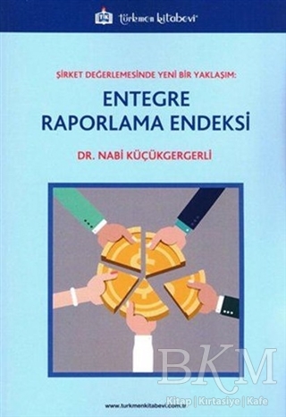 Entegre Raporlama Endeksi - Türkmen Kitabevi